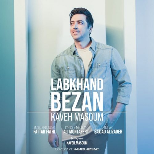 Kaveh Masoum   –   Labkhand Bezan